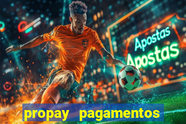 propay pagamentos ltda jogos